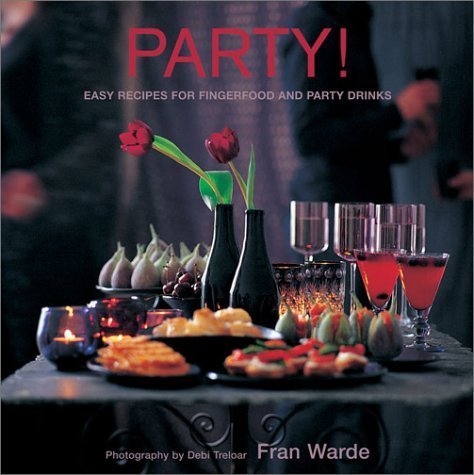 Party!: Easy Recipes for Fingerfood and Party Drinks book