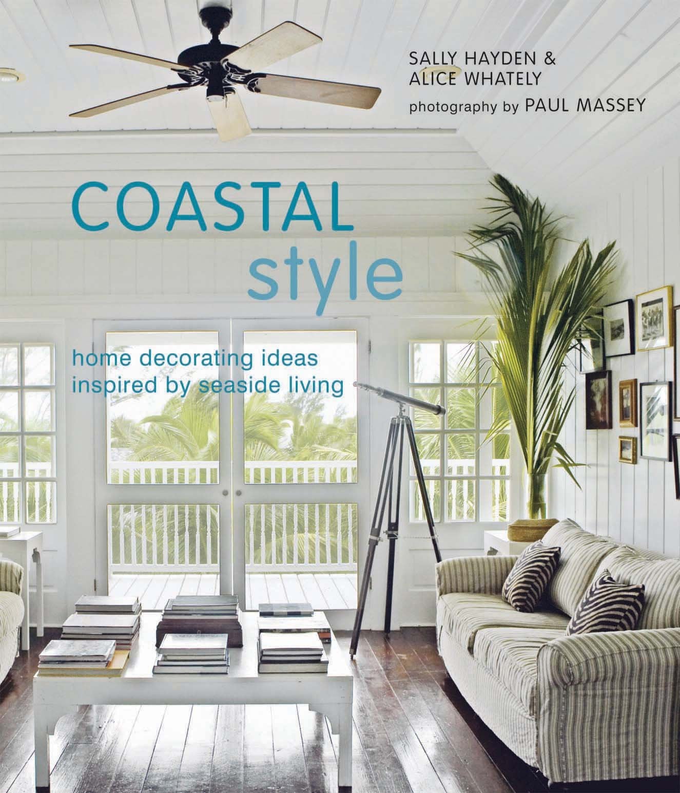 Coastal Style: Home decorating ideas inspired by seaside living Film, Art & Culture