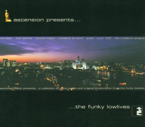 The Ascension Presents... The Funky Lowlives Jazz
