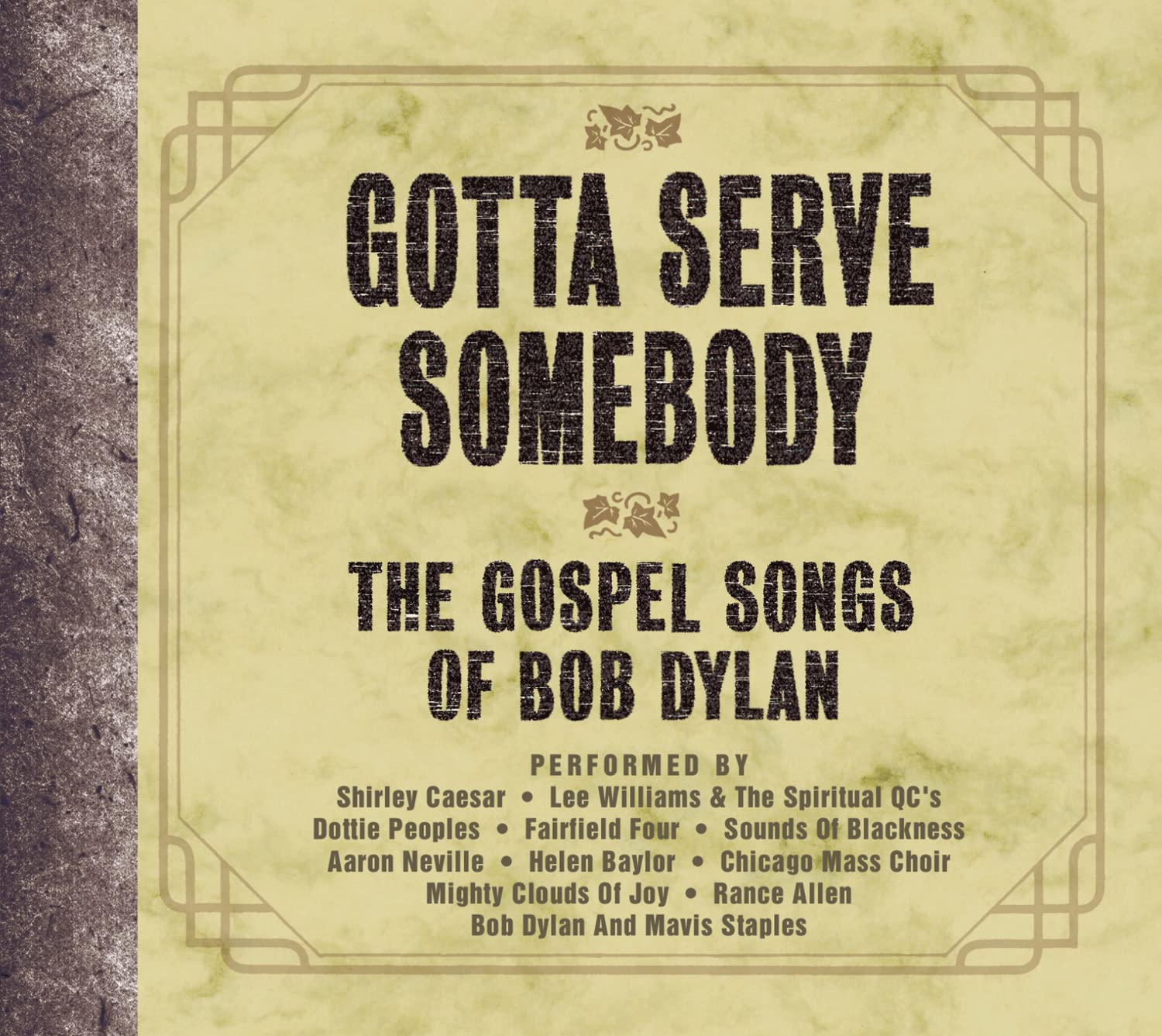 Gotta Serve Somebody: Gospel Other music genres
