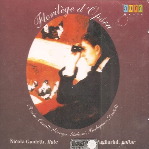Florilège d'Opéra - Fantasies for flute and guitar on operas by Rossini, Verdi, Donizetti, Paisiello, Bellini Classical