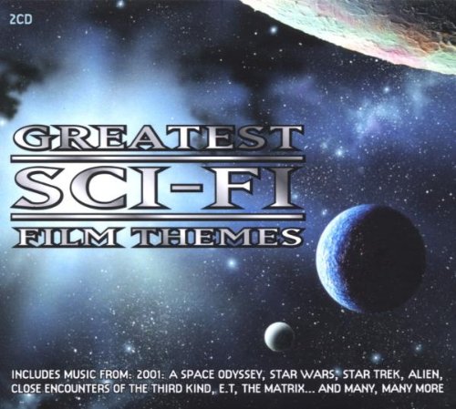 Greatest Sci-Fi Film Themes Soundtracks & Musicals