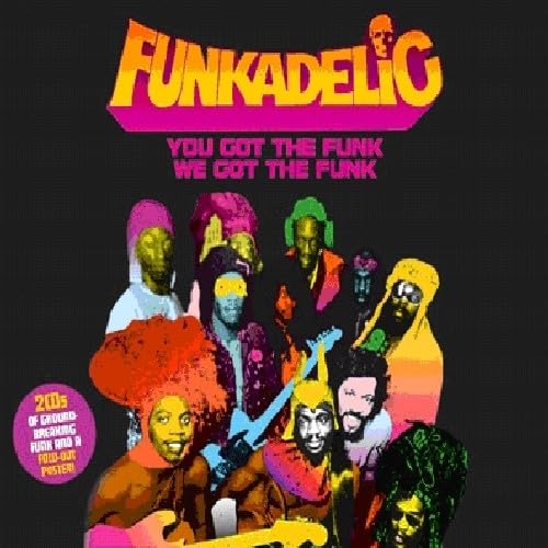 You Got the Funk We Got the Funk Pop