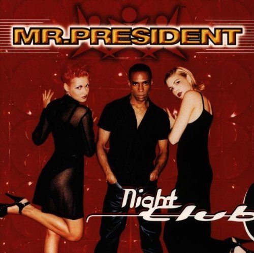 Night Club by Mr. President Music