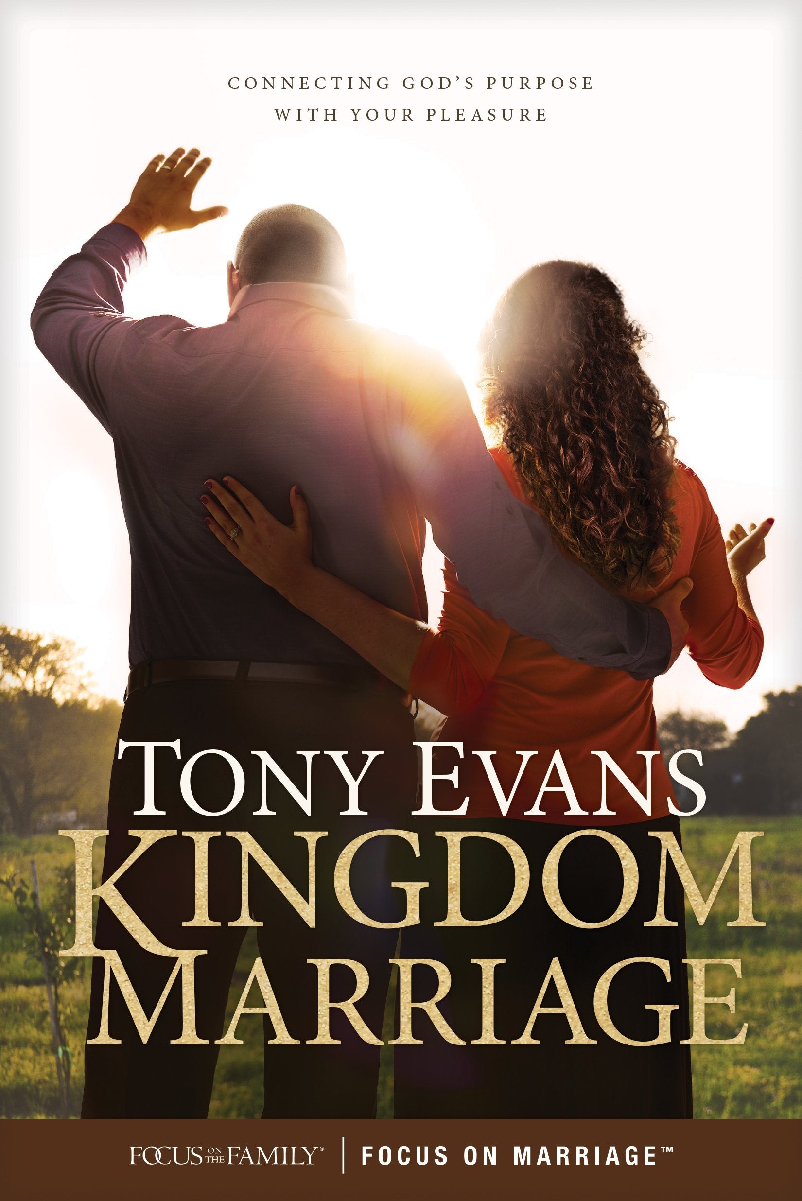 Kingdom Marriage: Connecting God's Purpose With Your Pleasure Social Sciences