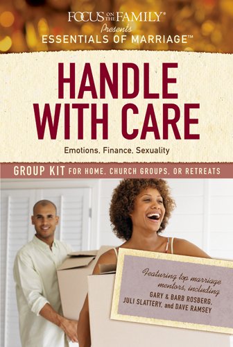 Handle with Care Group Kit: Emotions, Finance, Sexuality (Essentials of Marriage) Books