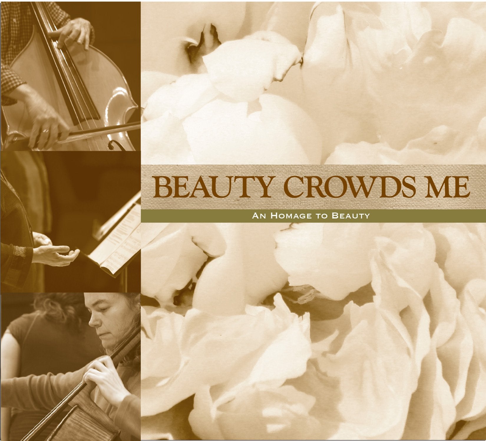 Beauty Crowds Me: An Homage to Beauty / Various Classical