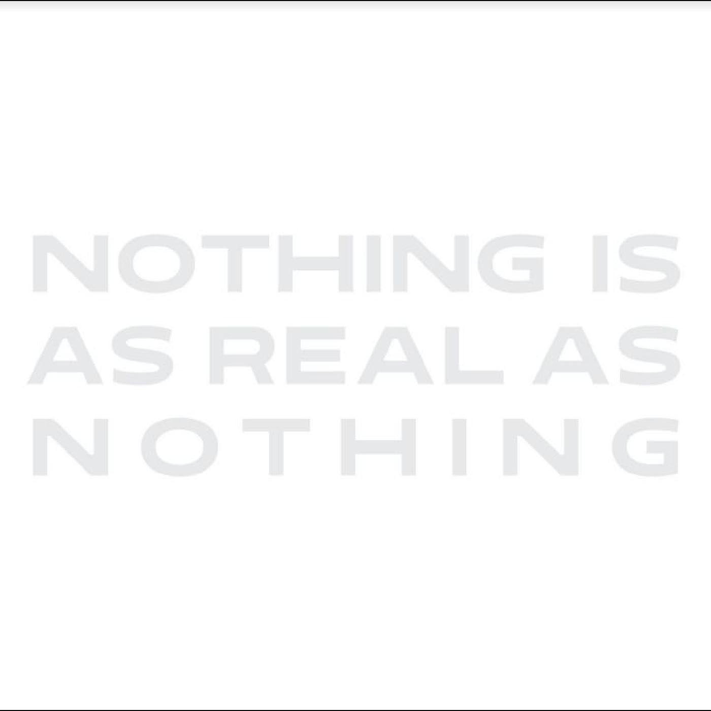 Nothing Is As Real As Nothing Jazz