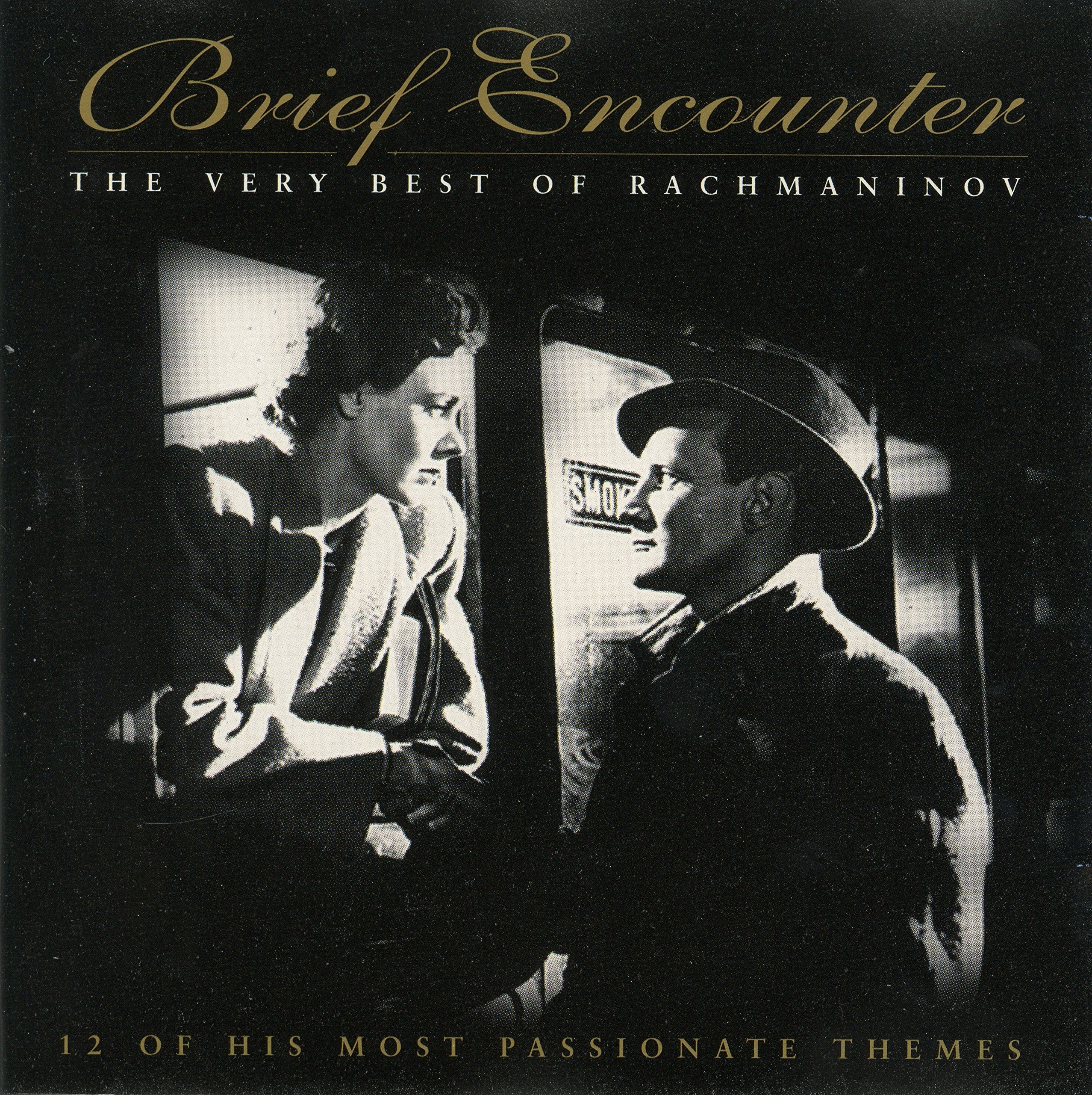 Brief Encounter- The Very Best Of Rachmaninov Classical