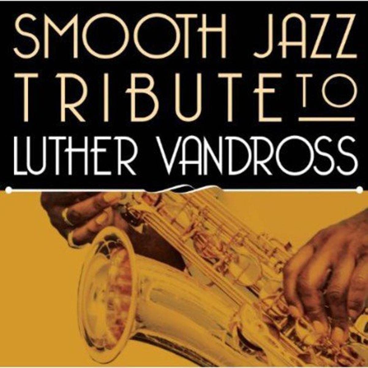 Smooth Jazz Tribute to Luther Vandross cd