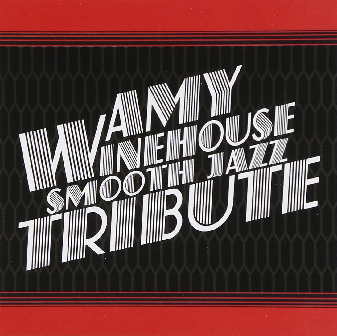 Smooth Jazz Tribute to Amy Winehouse Other music genres