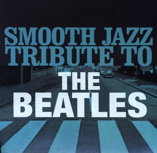 Smooth Jazz Tribute to the Beatles Jazz