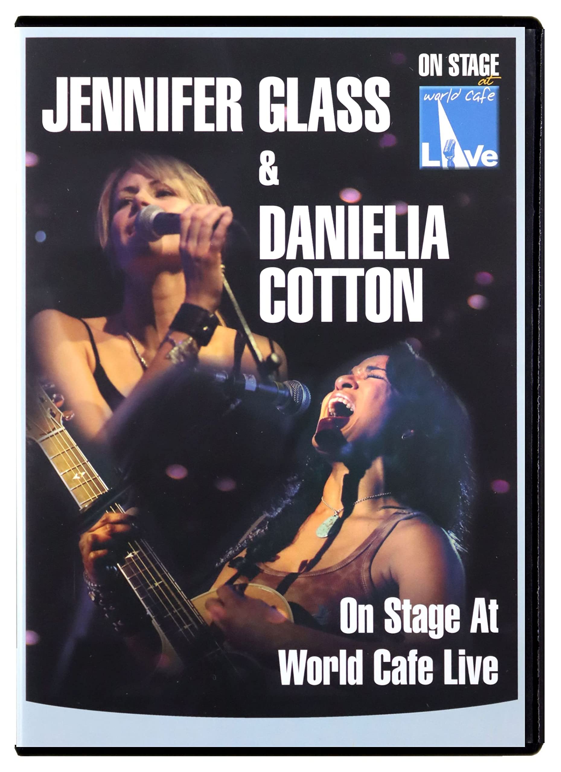 Jennifer Glass & Daniela Cotton - On Stage at World Cafe Films
