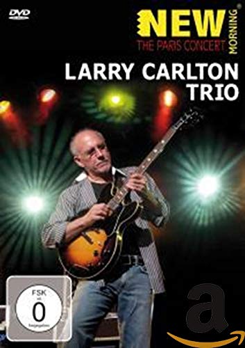 Larry Carlton Trio - The Paris Concert 2008 Films