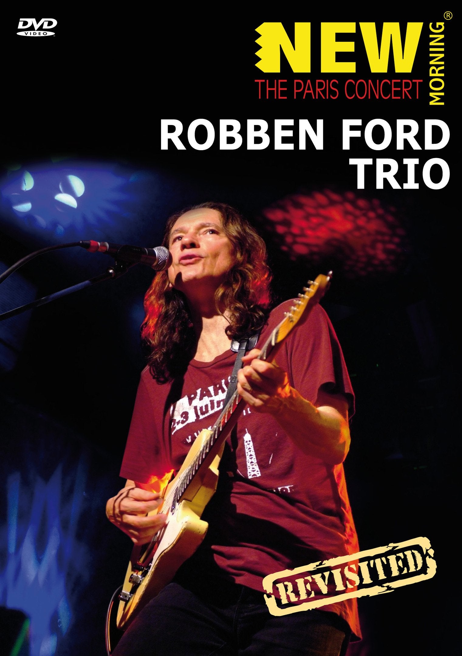 Robben Ford Trio - New Morning: The Paris Concert Films