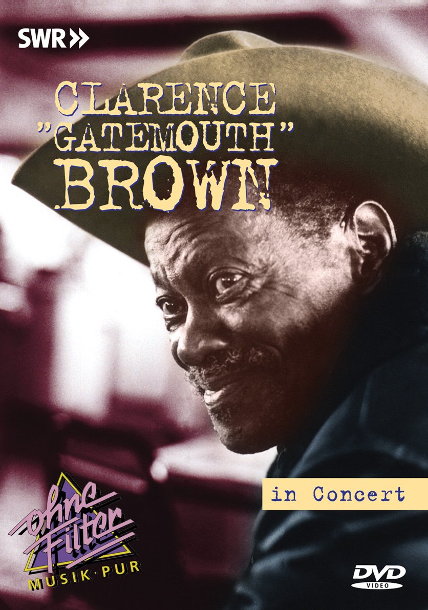 Clarence "Gatemouth" Brown - In Concert: Ohne Filter Box sets