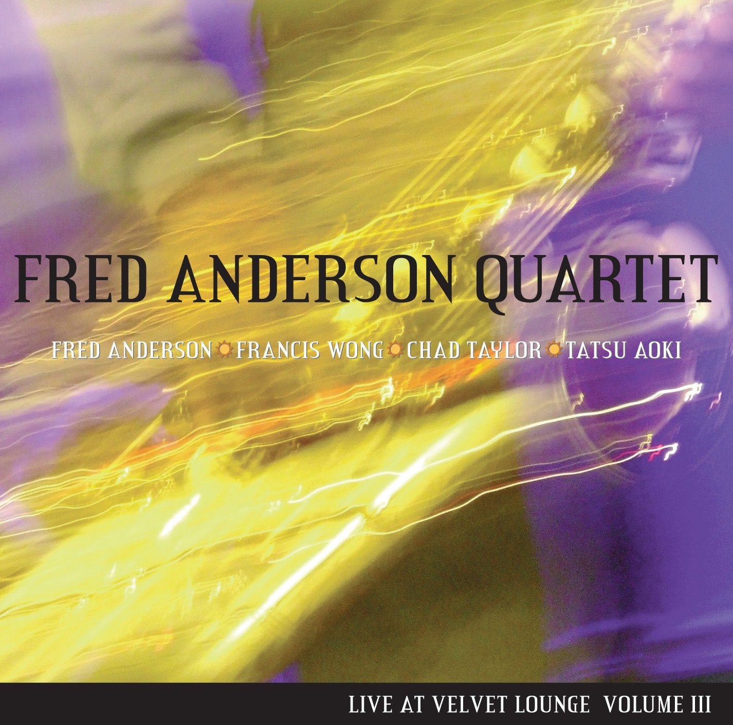 Fred Anderson Quartet - Live at Velvet Lounge Volume III Jazz