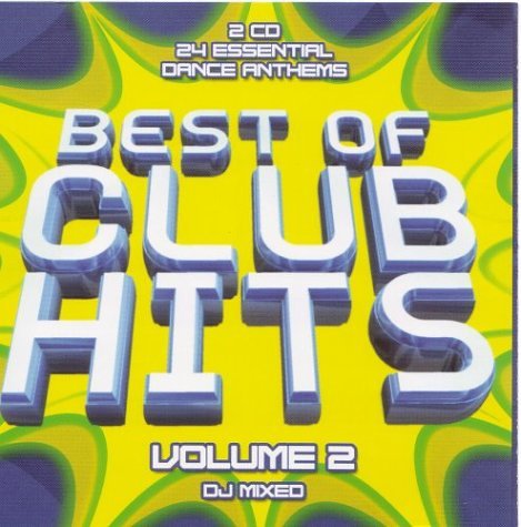 Best of Clubs Hits Vol 2 Dance & Electronic