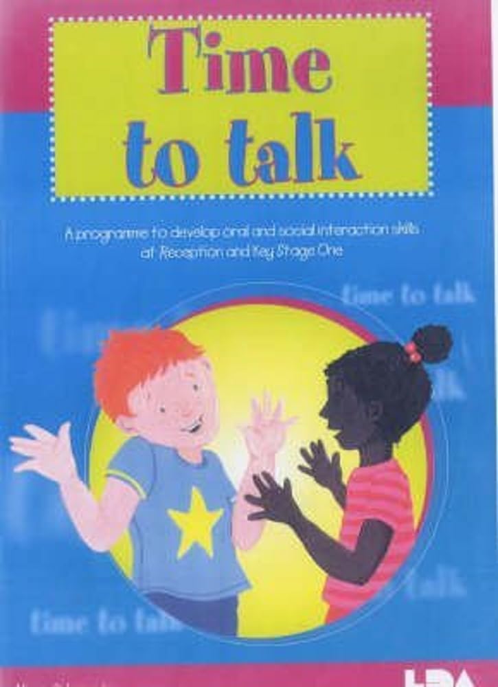 Time to Talk: A Programme to Develop Oral and Social Interaction Skills for Reception and Key Stage One book