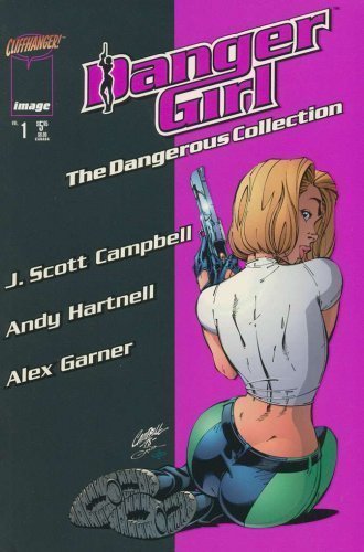Danger Girl: The Dangerous Collection (Danger Girl) book