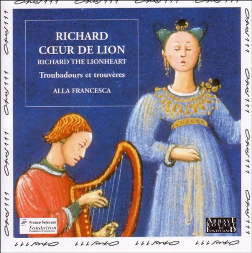 Richard Coeur de Lion - Troubadours & Trouvères cd