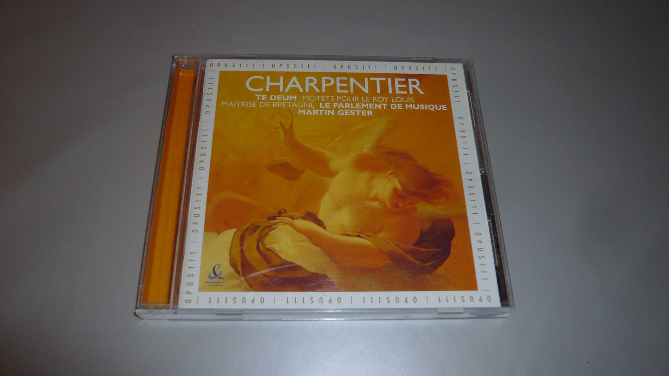 Charpentier: Te Deum / Motets pour le roy Louis Classical