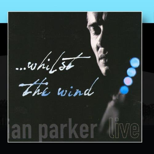 ...Whilst the Wind (Live) Blues