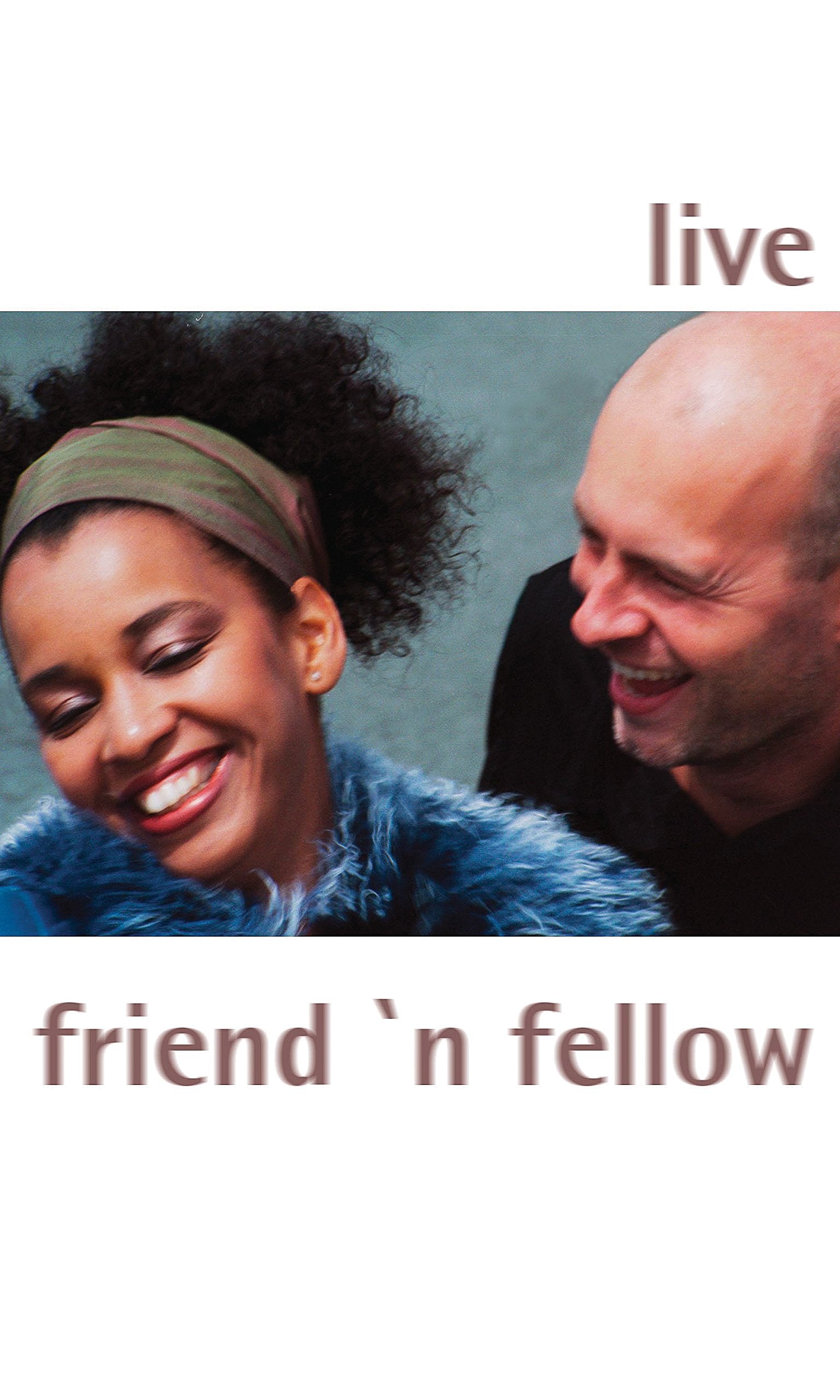 Product Image: Friend`n Fellow - Live