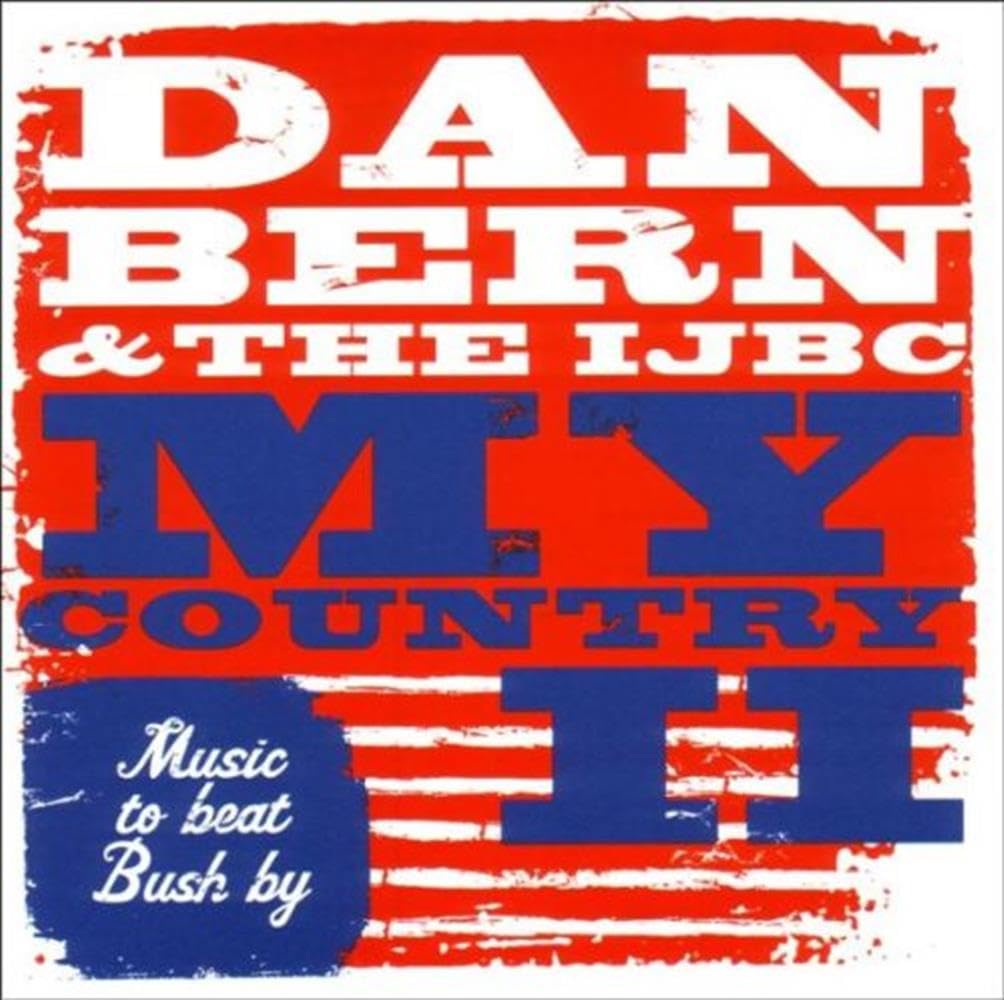 My Country II/Music to Beat Bush By Alternative & Indie