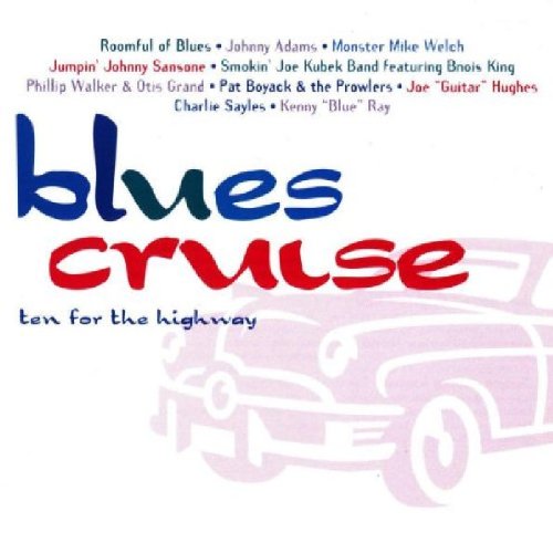 Blues Cruise: Ten for the Highw Blues