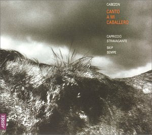 Canto a mi caballero (The Tradition Of Antonio de Cabezon) Classical