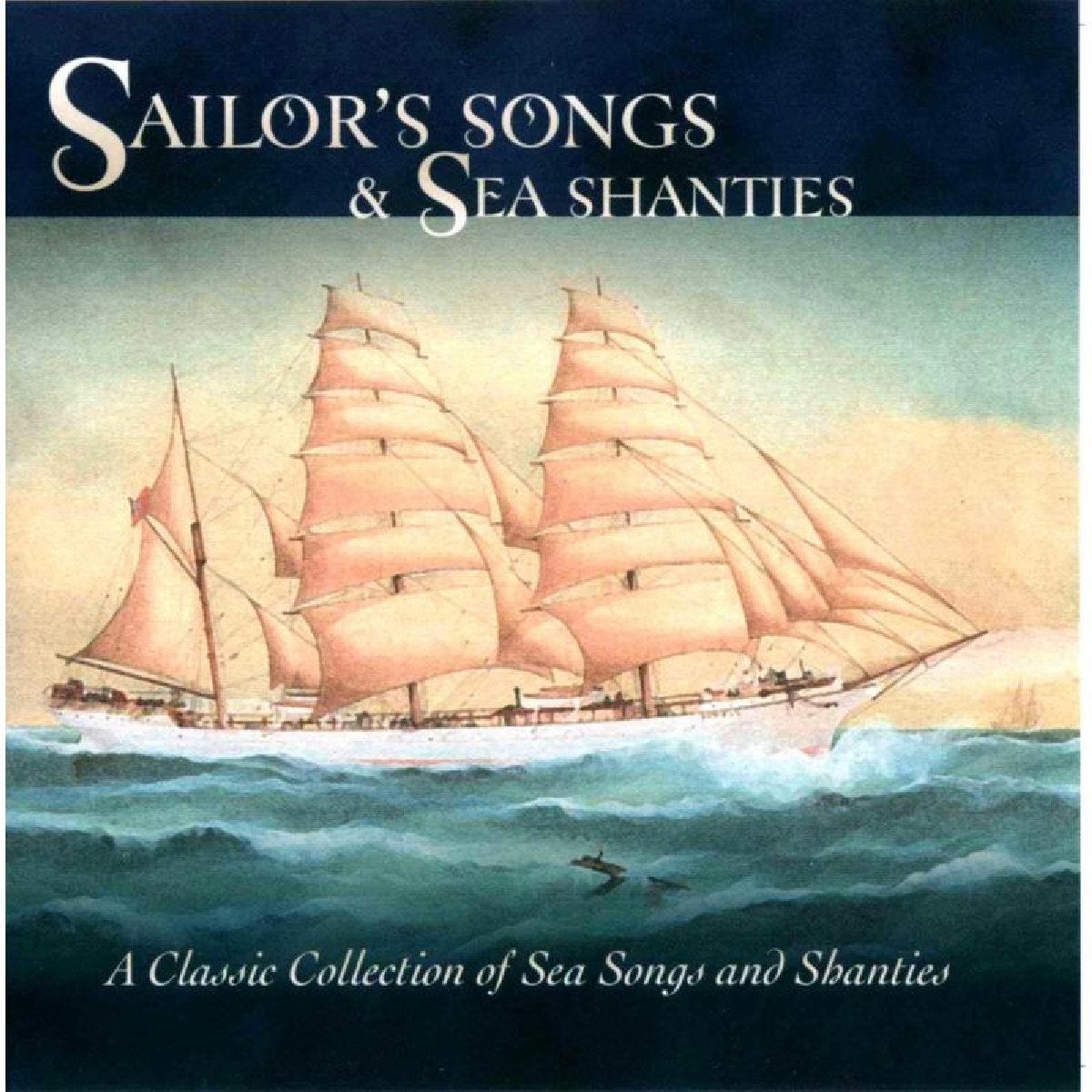 Sailor'S Songs and Sea Sh Rock