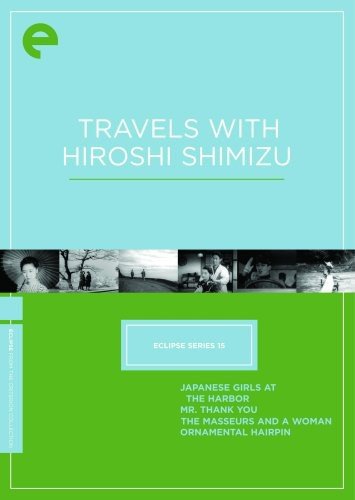 Criterion Collection: Eclipse 15, Travels With Hiroshi Shimizu dvd