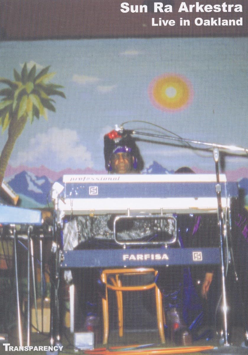 Sun Ra Arkestra - Live in Oakland Music