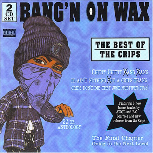 Bang N on Wax Best of the Crip Pop