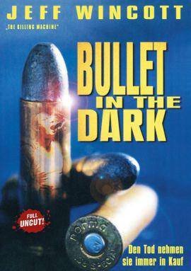 Product Image: Bullet in the Dark - When the Bullet Hits the Bone