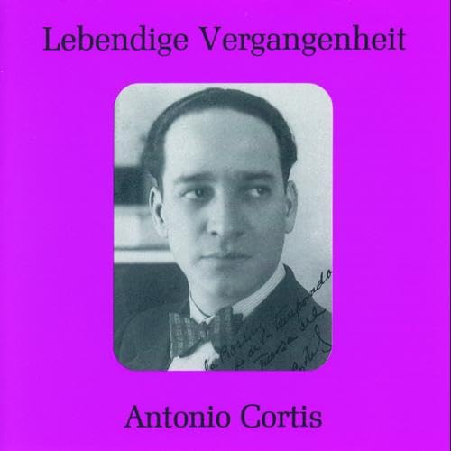 Lebendige Vergangenheit - Antonio Cortis Classical