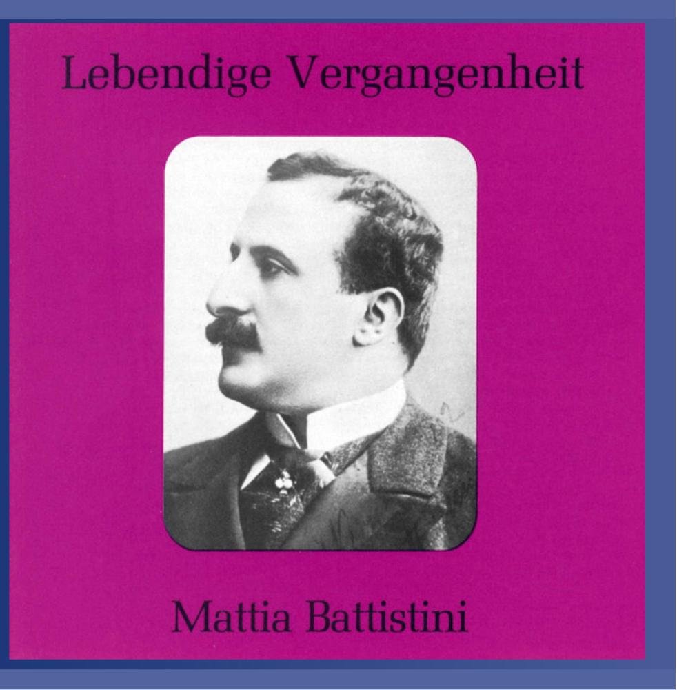 Lebendige Vergangenheit - Mattia Battistini Classical