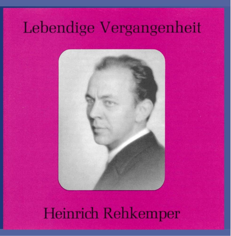 Lebendige Vergangenheit - Heinrich Rehkemper Classical