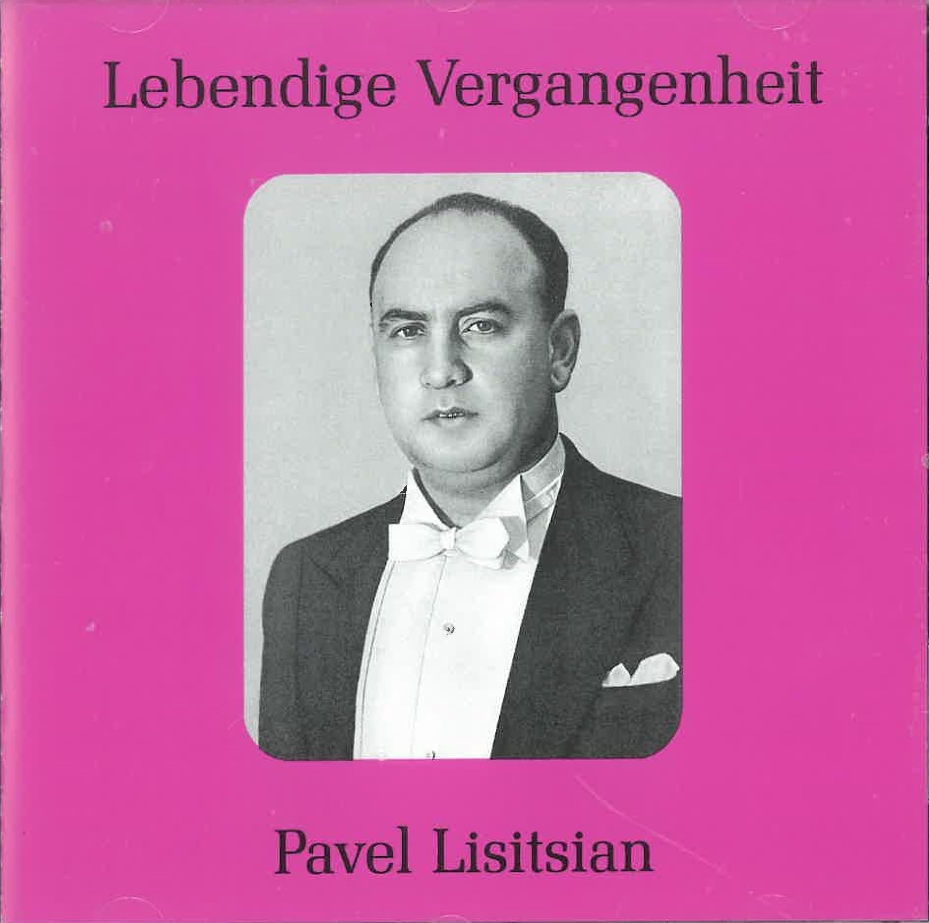 Lebendige Vergangenheit - Pavel Lisitian Classical