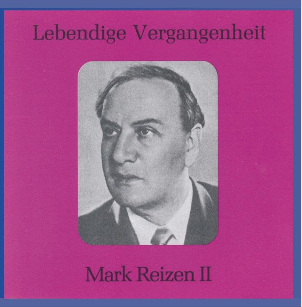 Lebendige Vergangenheit - Mark Reizen (Vol.2) Classical