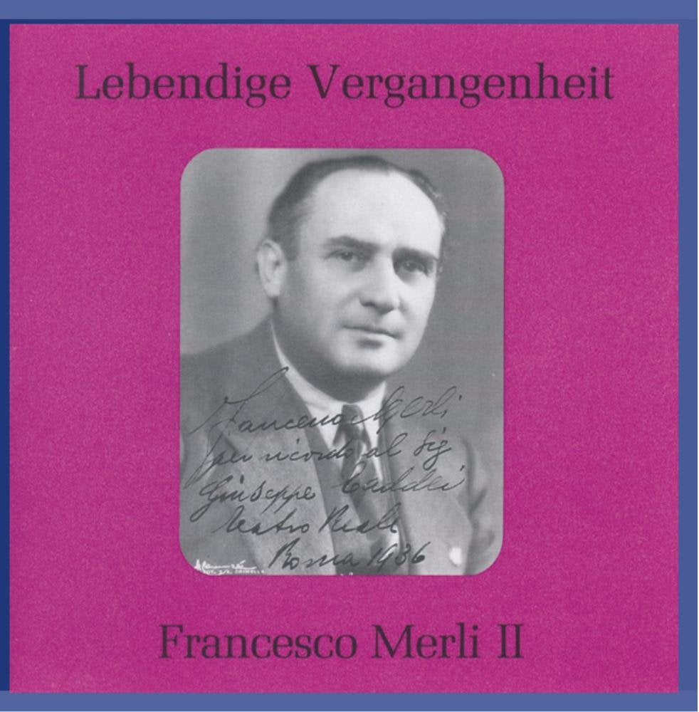 Lebendige Vergangenheit - Francesco Merli (Vol. 2) Classical