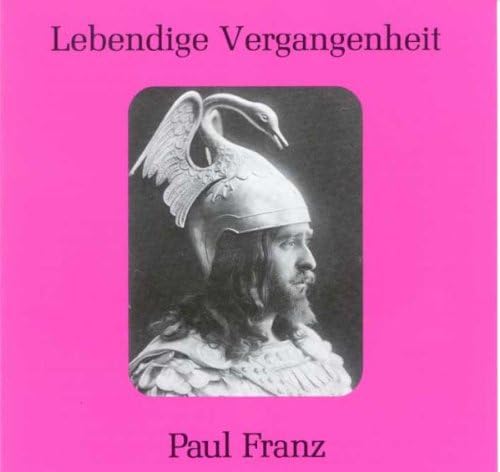Lebendige Vergangenheit - Paul Franz Classical
