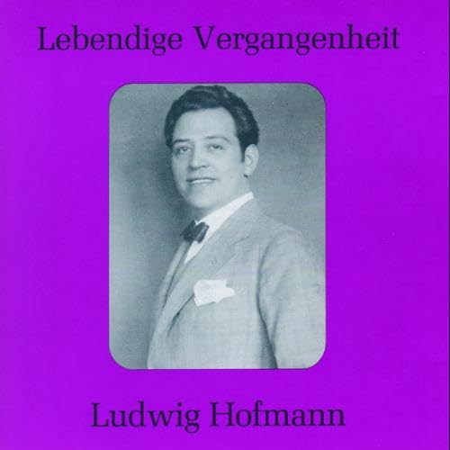 Lebendige Vergangenheit - Ludwig Hofmann Classical