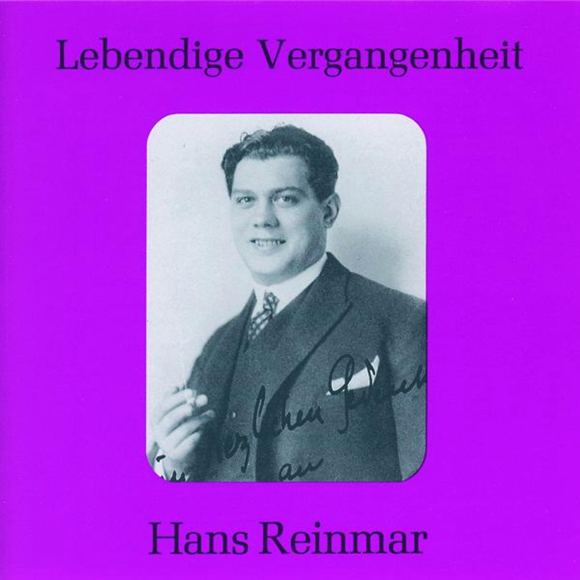 Lebendige Vergangenheit - Hans Reinmar Classical