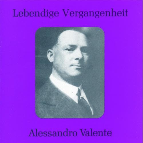 Lebendige Vergangenheit - Alessandro Valente Classical