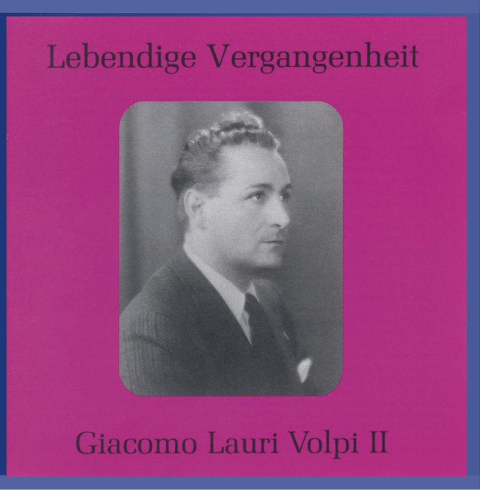 Lebendige Vergangenheit - Lauri Volpi (Vol. 2) Classical