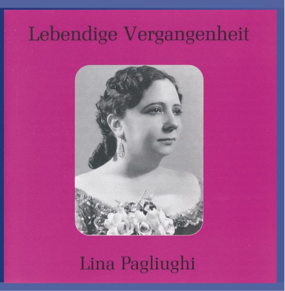 Lebendige Vergangenheit - Lina Pagliughi Classical