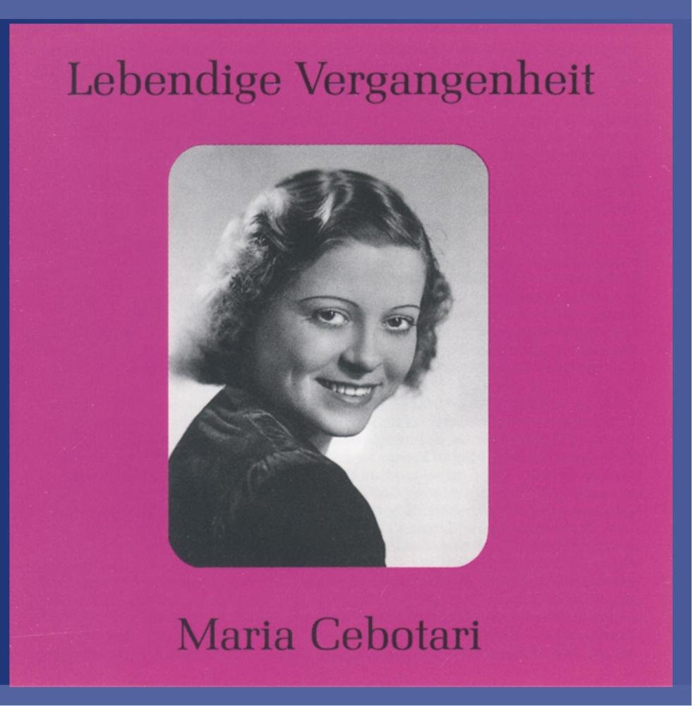 Lebendige Vergangenheit - Maria Cebotari Classical