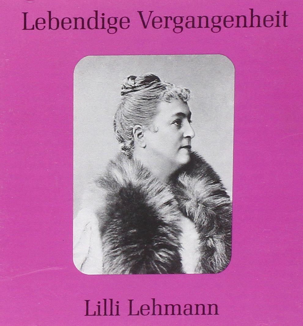 Lebendige Vergangenheit - Lilli Lehmann (Aufnahmen 1906-1907) Music